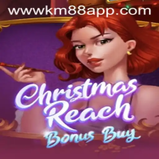Exploring ChristmasReachBonusBuy: A Festive Gaming Experience with KM88